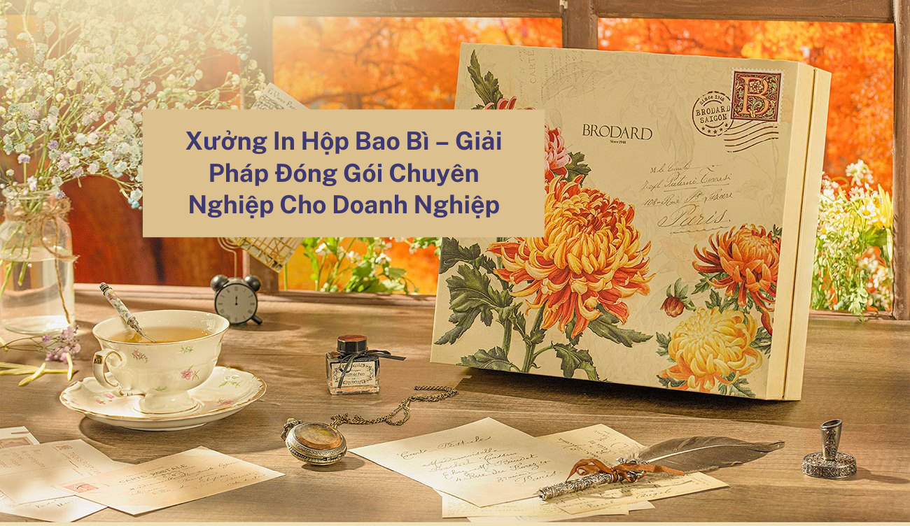 Xưởng In Hộp Bao Bì – Giải Pháp Chuyên Nghiệp Cho Doanh Nghiệp
